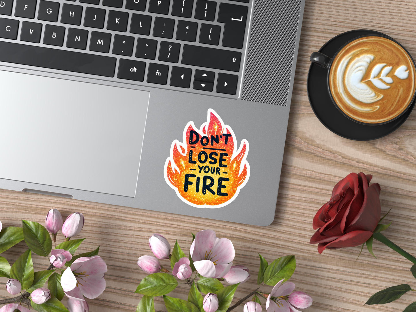 Don't Lose Your Fire Flame Sticker