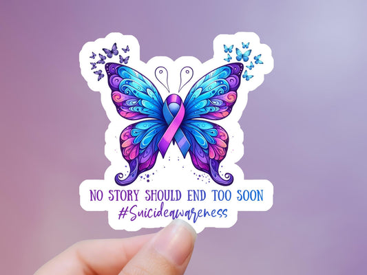 No Story Should End Too Soon Suicide Awareness Sticker