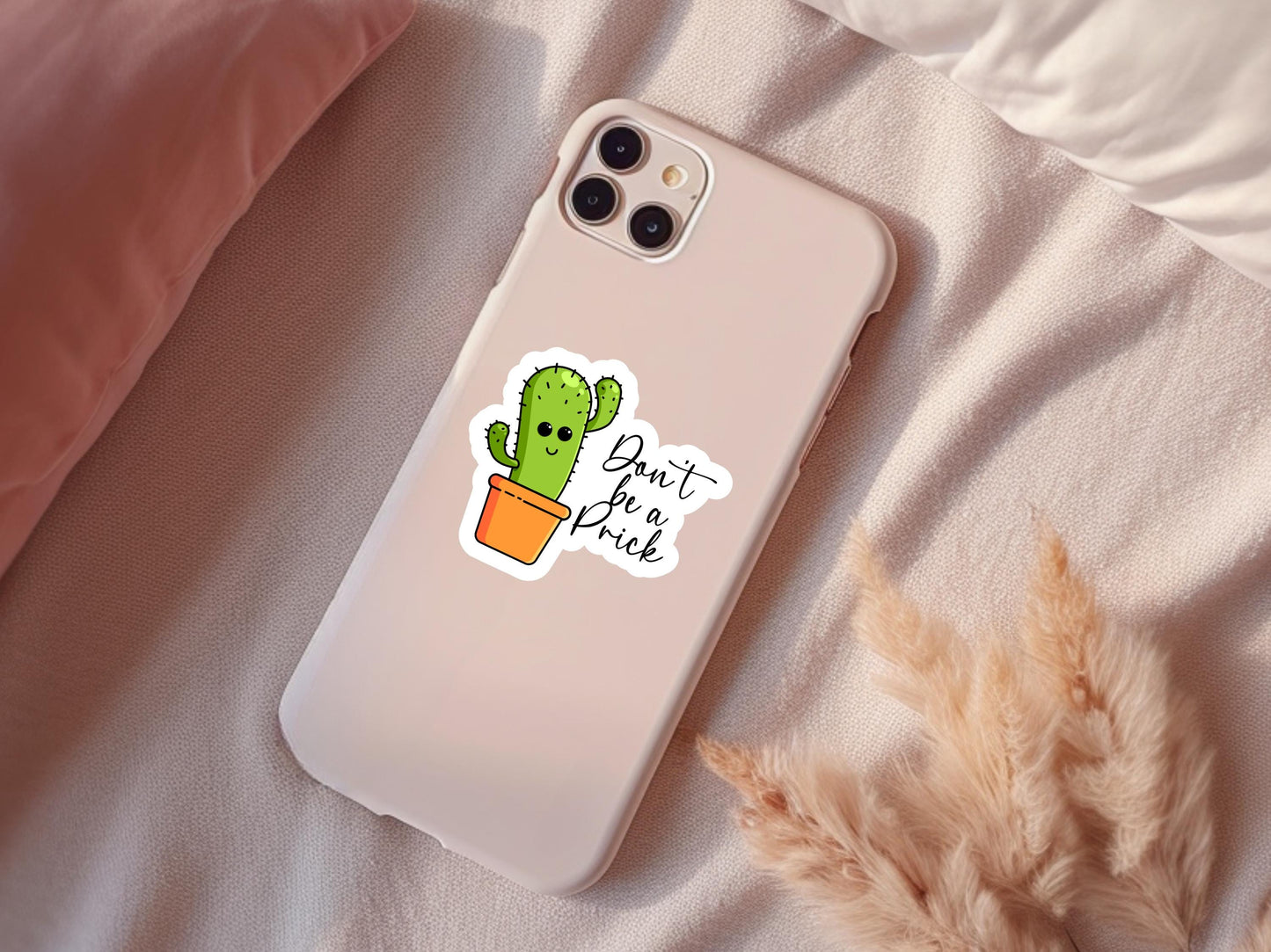 Don't Be A Prick Cactus Sticker