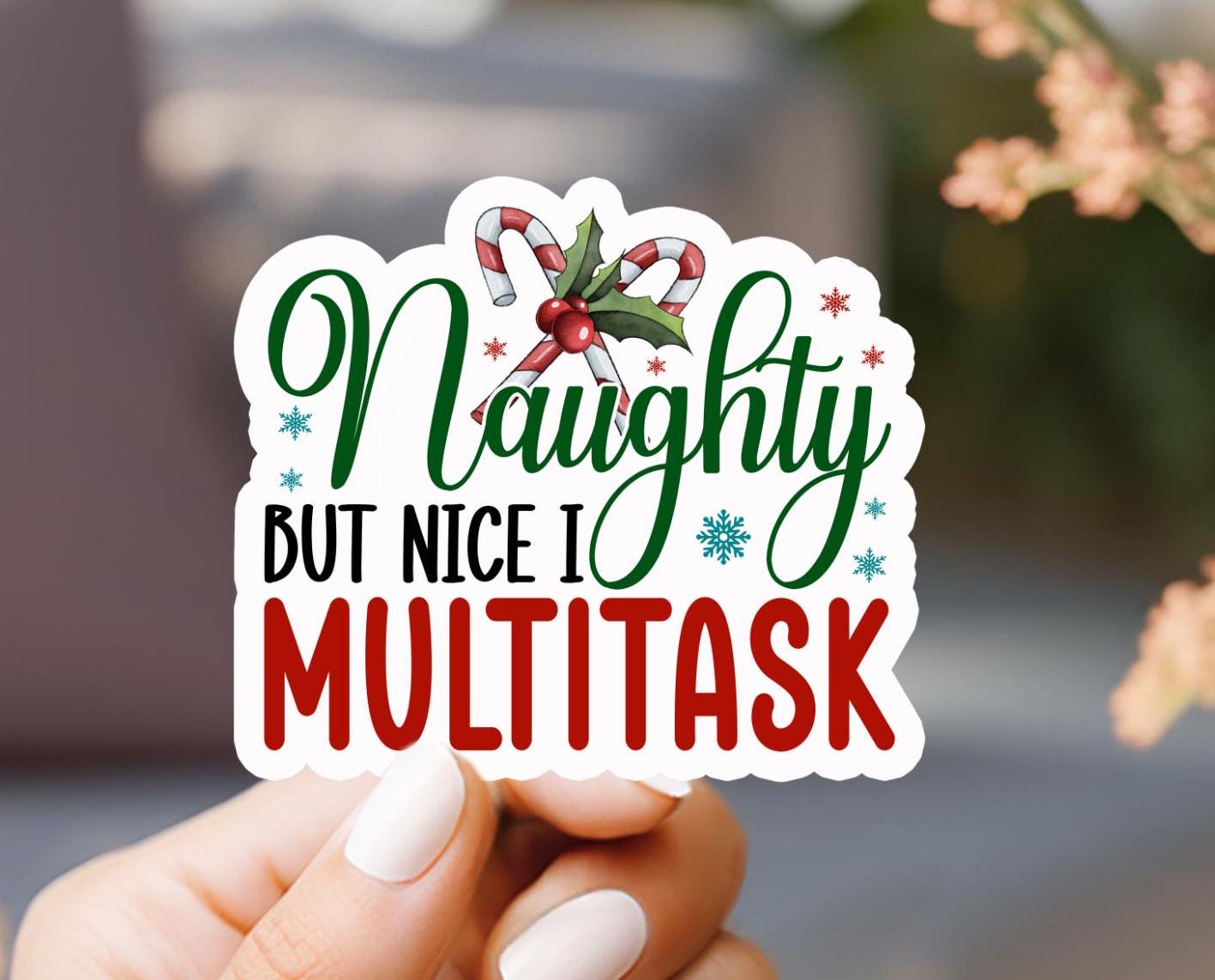 Naughty But Nice I Multitask Sticker