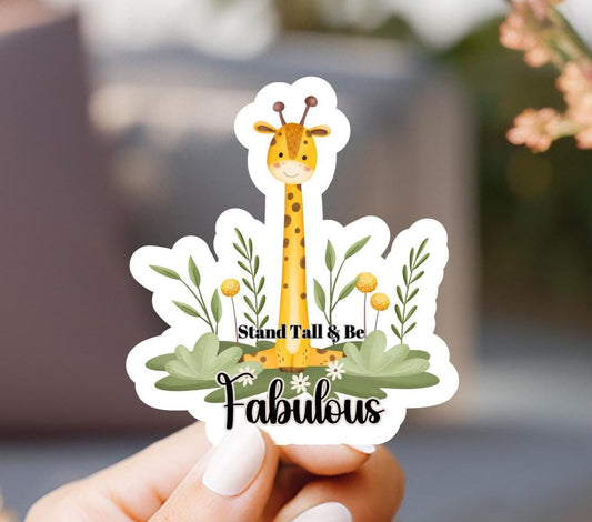 Stand Tall And Be Fabulous Sticker, giraffe sticker, stand tall, water bottle sticker, notebook sticker, journal sticker