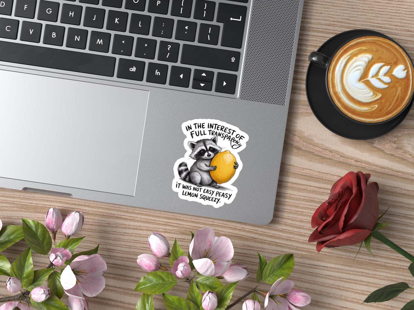 In The Interest Of Full Transparency, It Was Not Easy Peasy Lemon Squeezy Raccoon Sticker