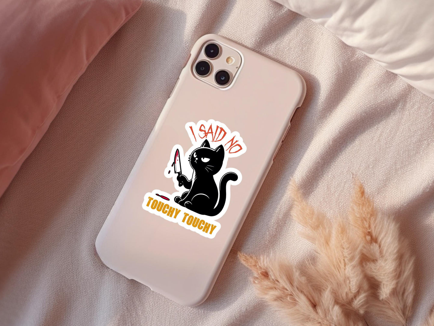 I Said No Touchy Black Cat Sticker