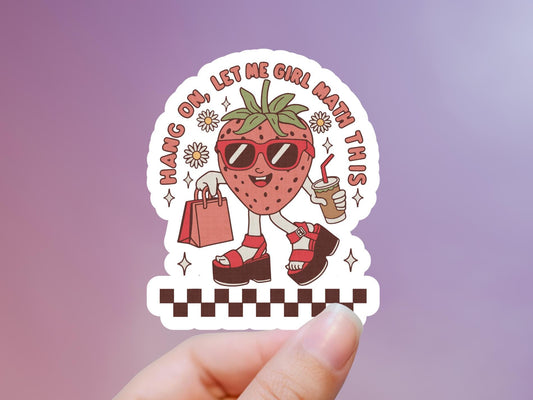 Hang On Let Me Girl Math This Strawberry Sticker