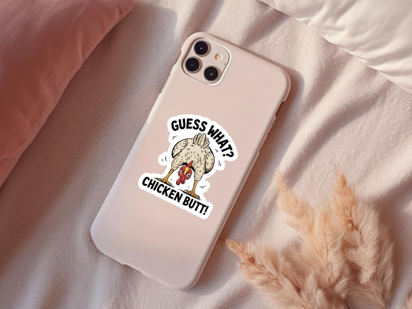 Guess What Chicken Butt Sticker