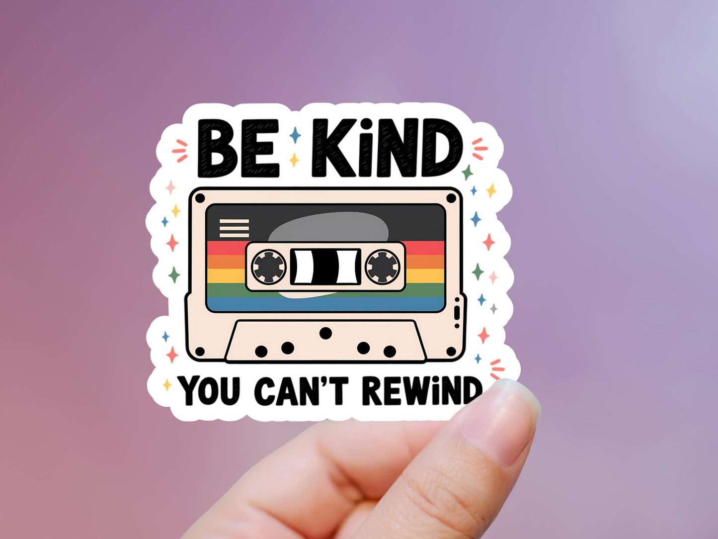 Be Kind You Can't Rewind Cassette Sticker