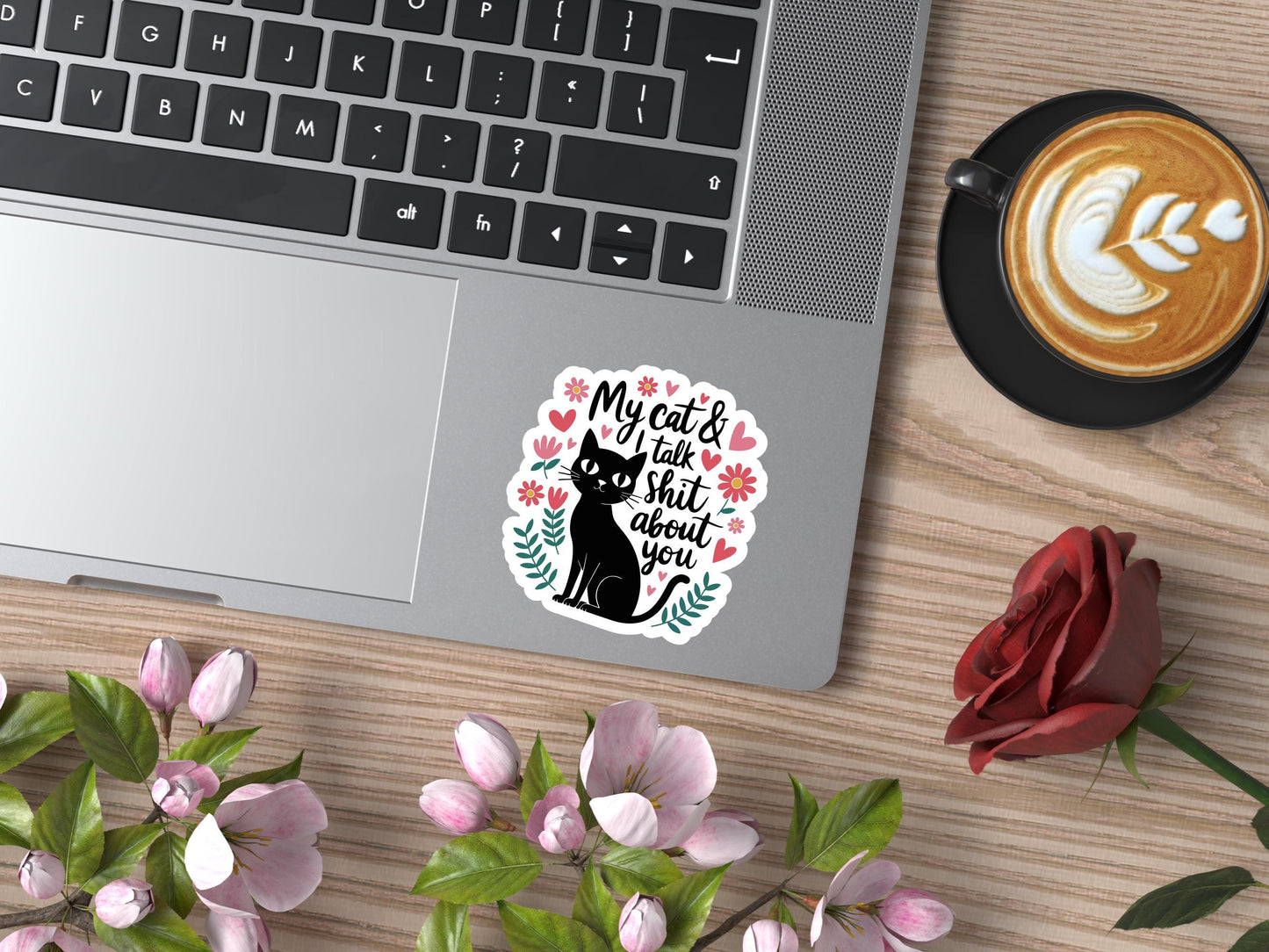 My Cat & I Talk Shit About You Sticker
