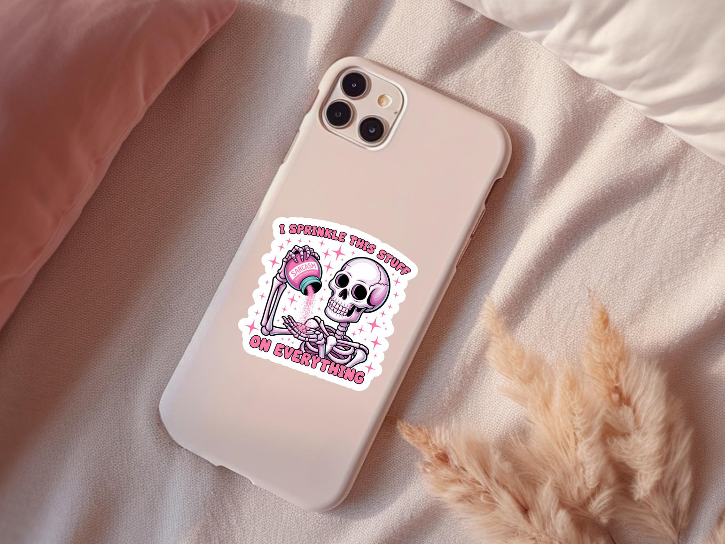 Sarcasm I Sprinkle This Stuff On Everything Skeleton Sticker