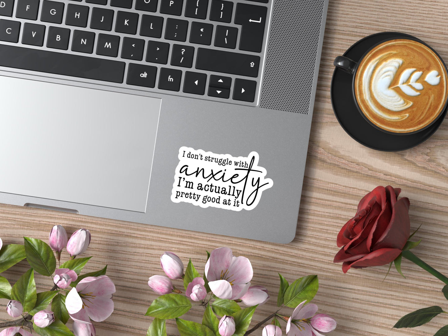 I Don't Struggle With Anxiety I'm Actually Pretty Good At It Sticker