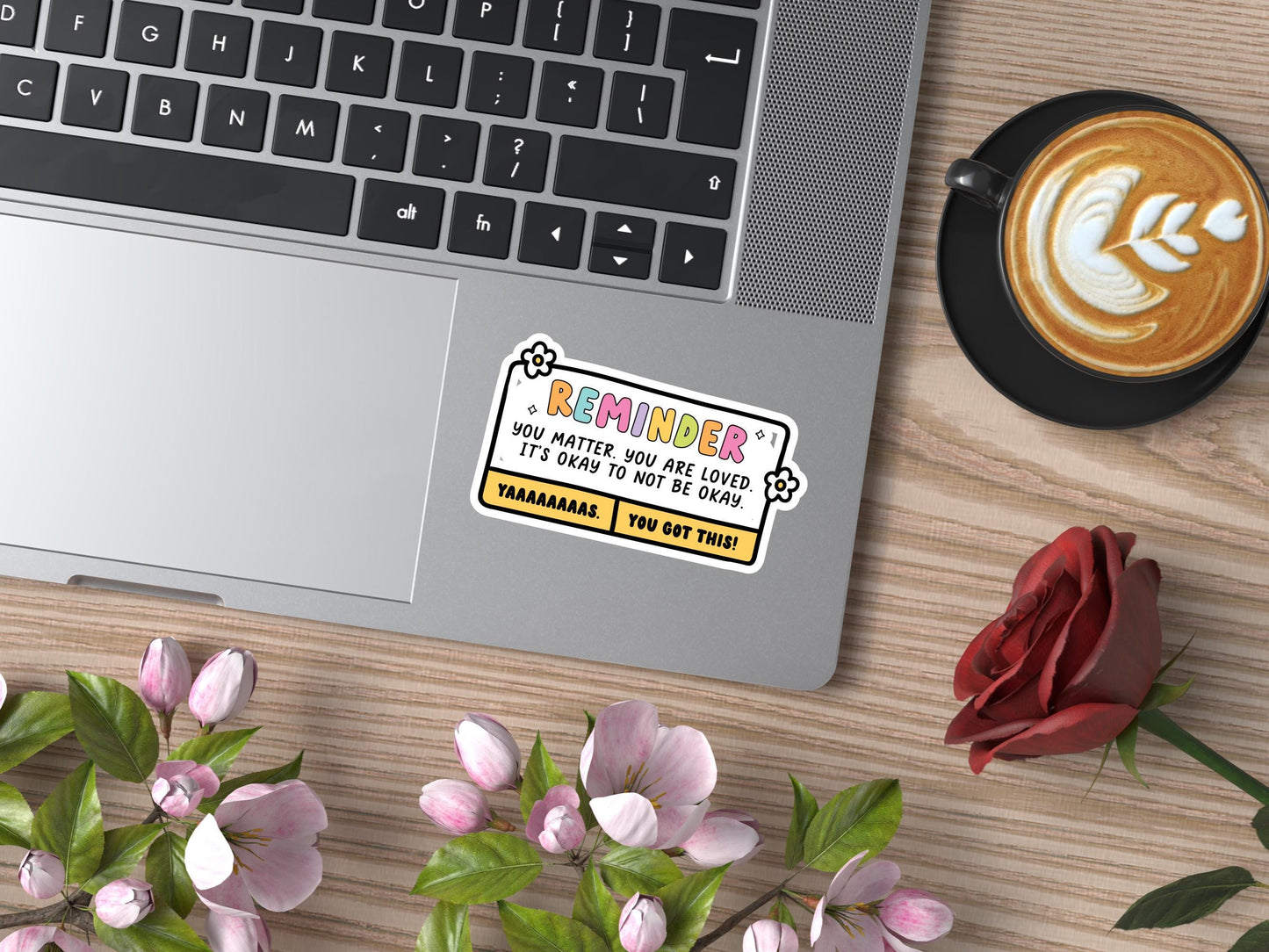 Reminder You Matter Sticker