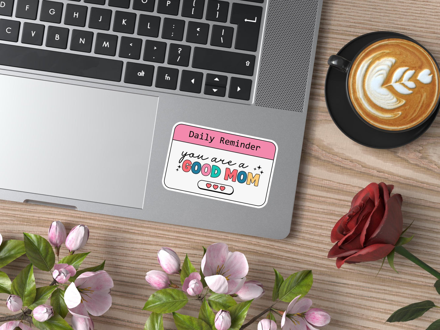 Daily Reminder You Are A Good Mom Sticker