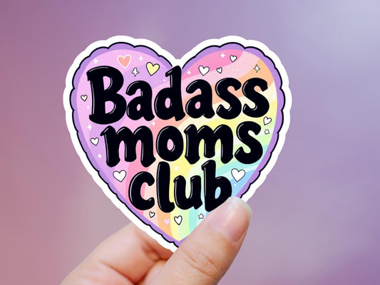 Badass Moms Club Heart Sticker
