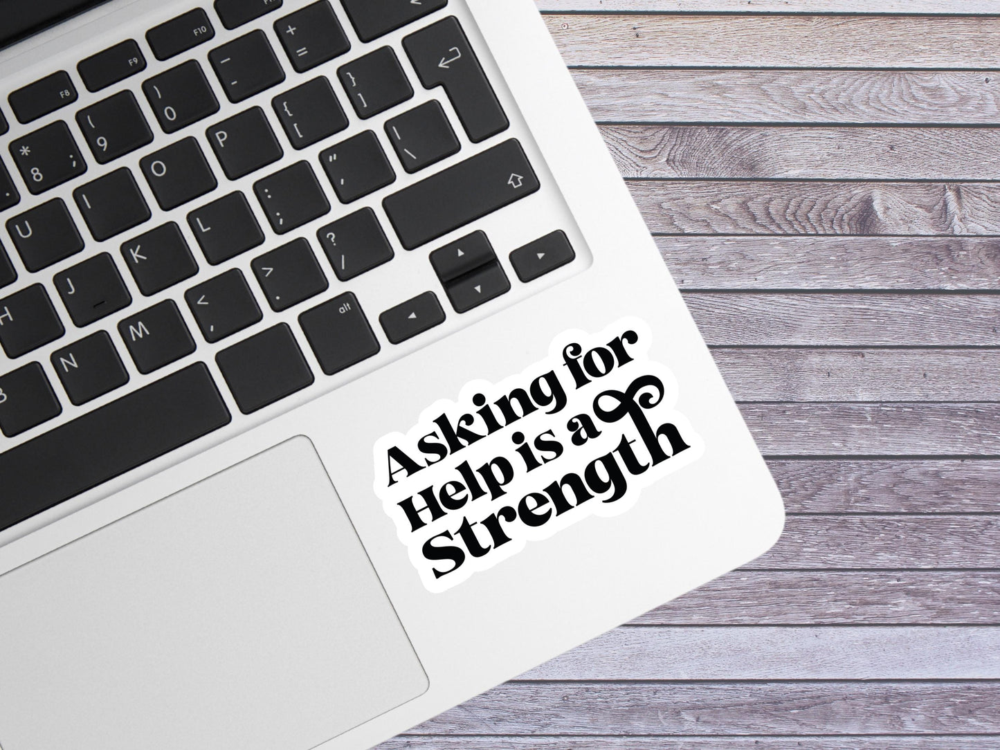 Asking For Help Is A Strength Sticker