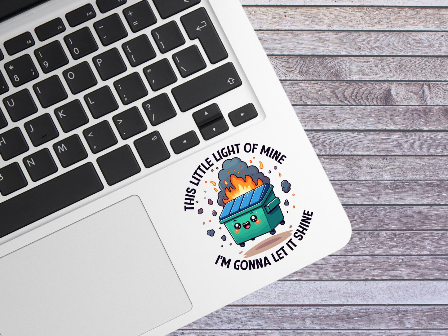 This Little Light Of Mine I'm Gonna Let It Shine Dumpster Fire Sticker