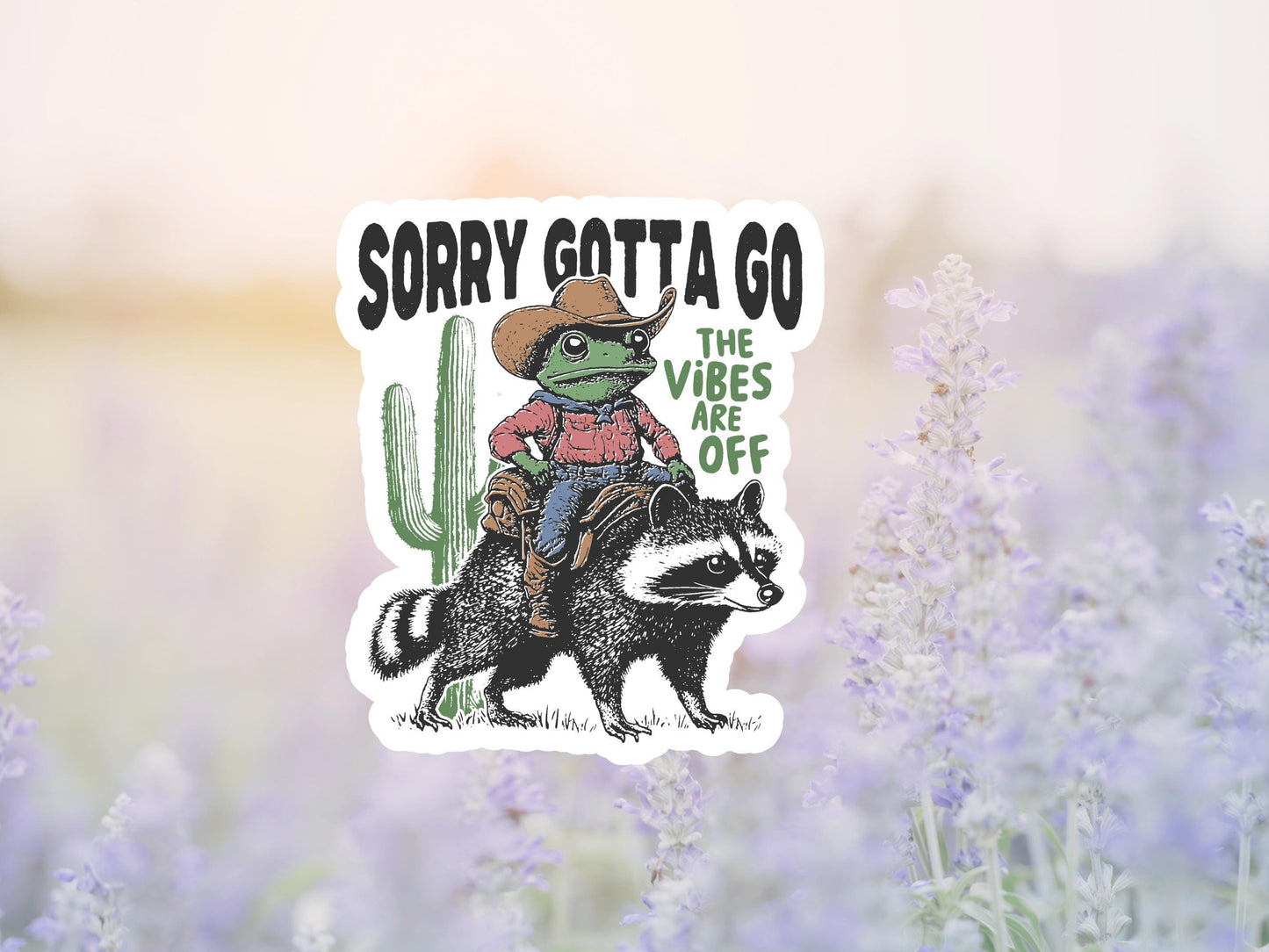 Sorry Gotta Go The Vibes Are Off Frog Sticker