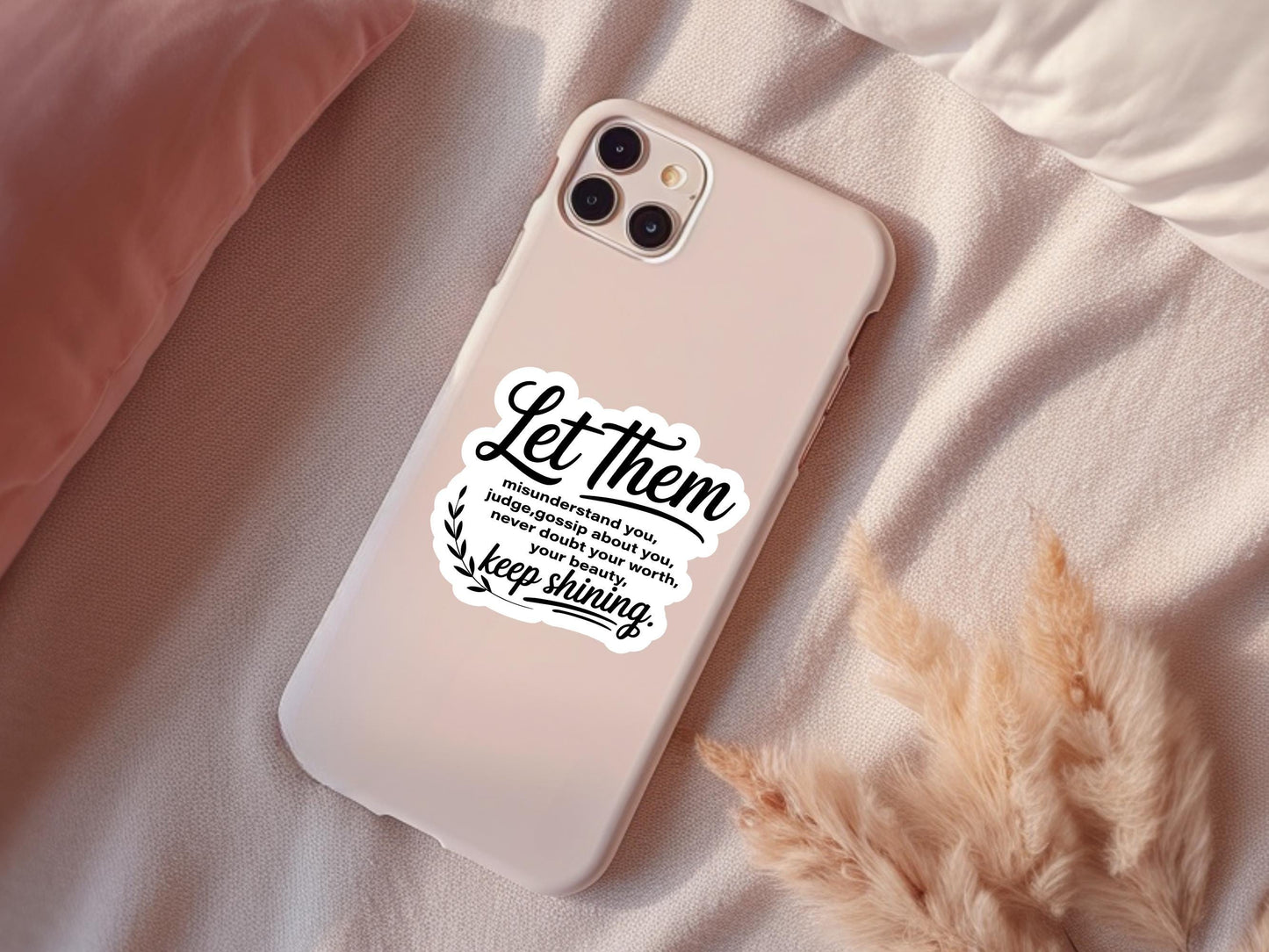 let Them, Keep Shining Sticker