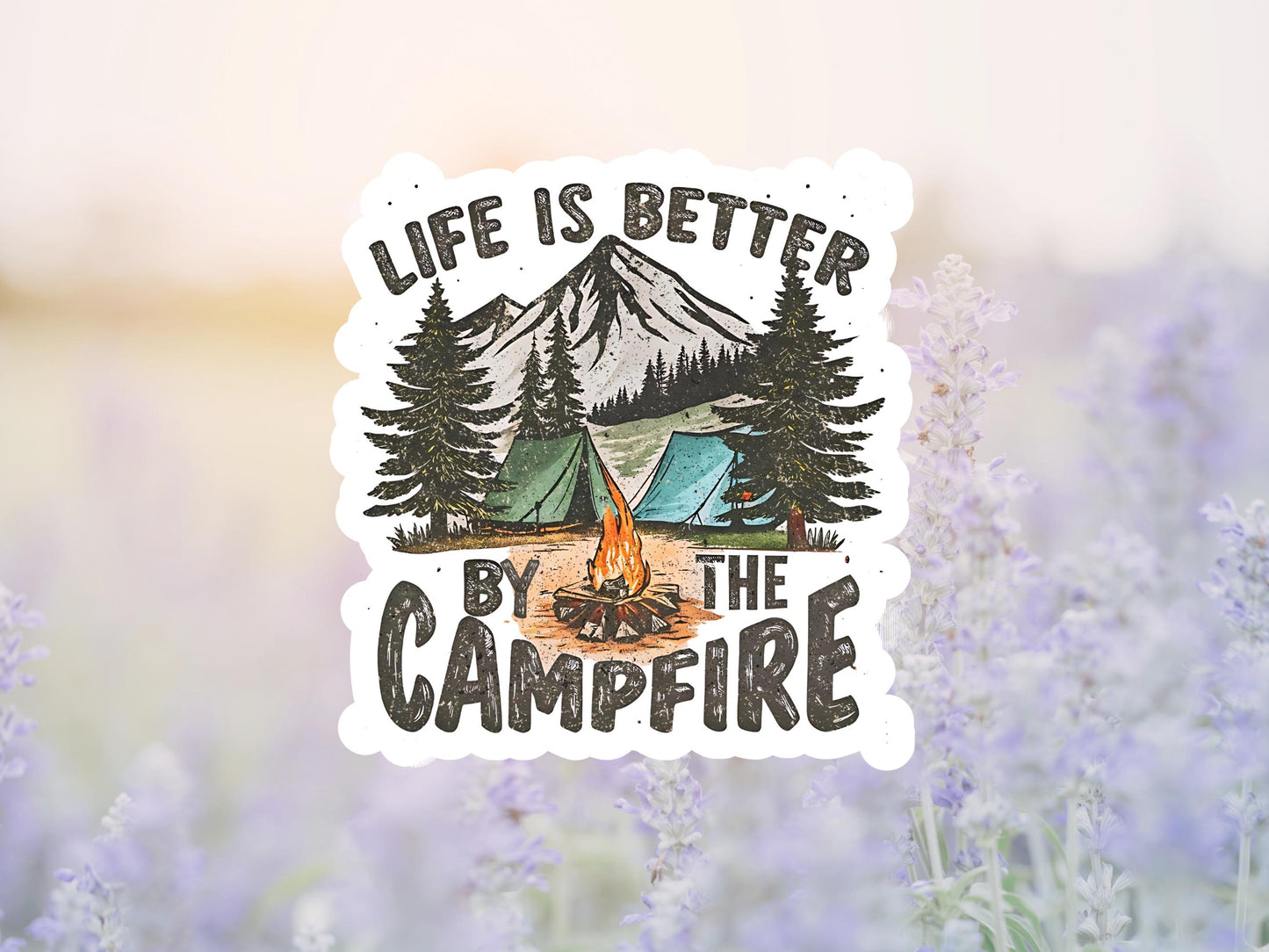 Life Is Better By The Campfire Distressed Sticker