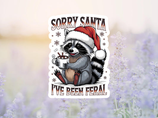 Sorry Santa I've Been Feral Raccoon Sticker