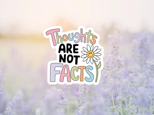 Thoughts Are Not Facts Flower Sticker