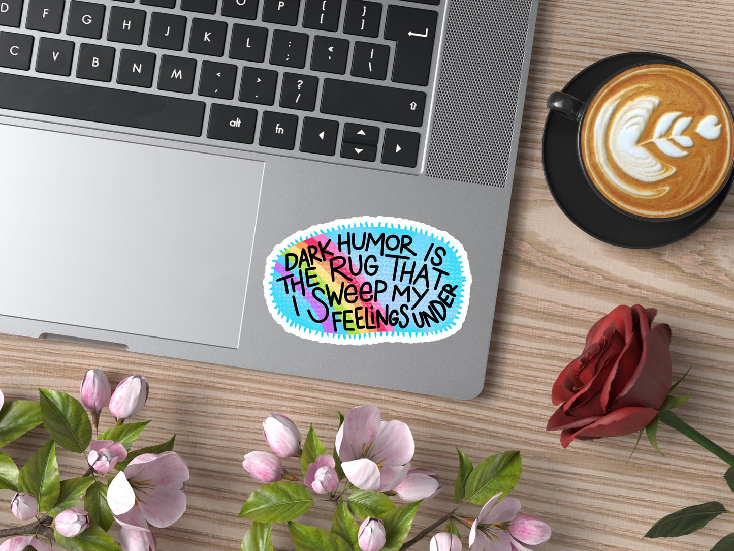 Dark Humor Is The Rug That I Sweep My Feelings Under Sticker