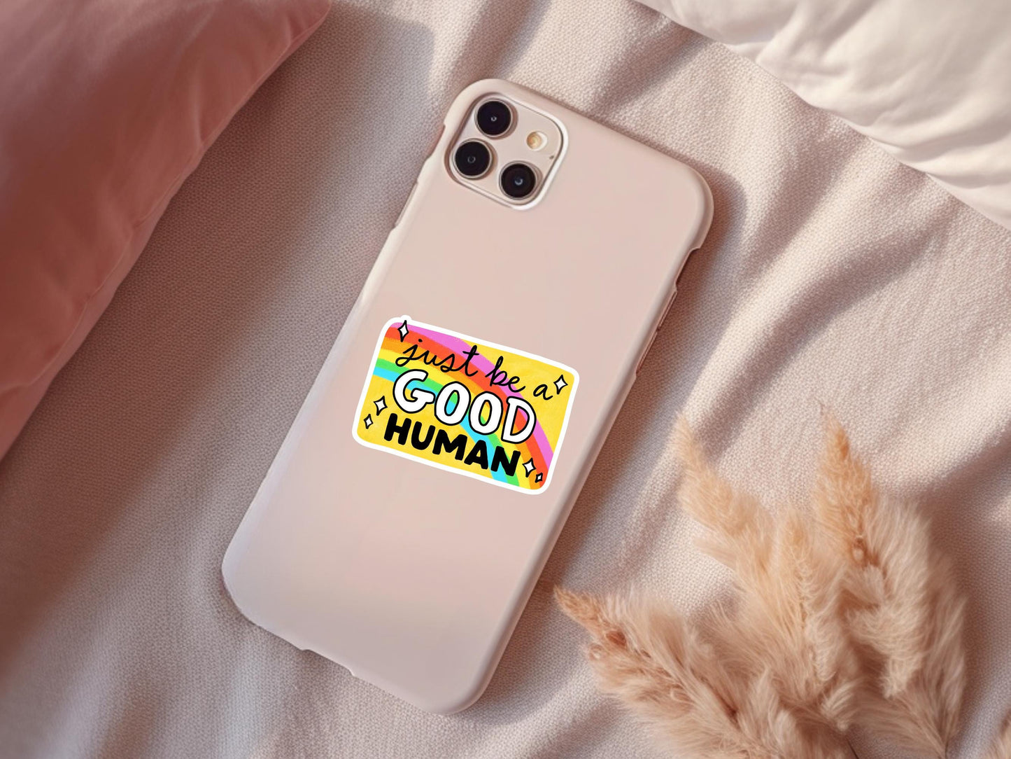 Just Be A Good Human Sticker