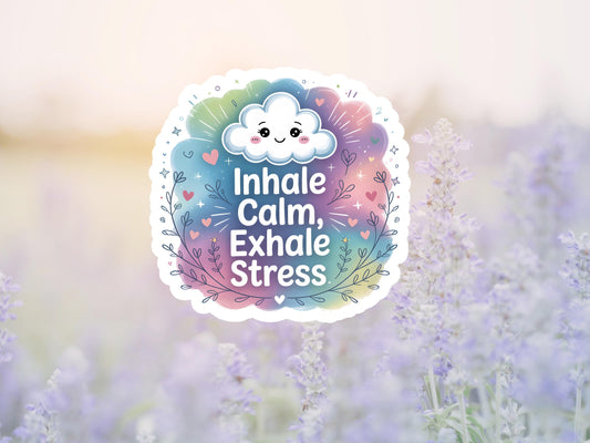 Inhale Calm, Exhale Stress Sticker