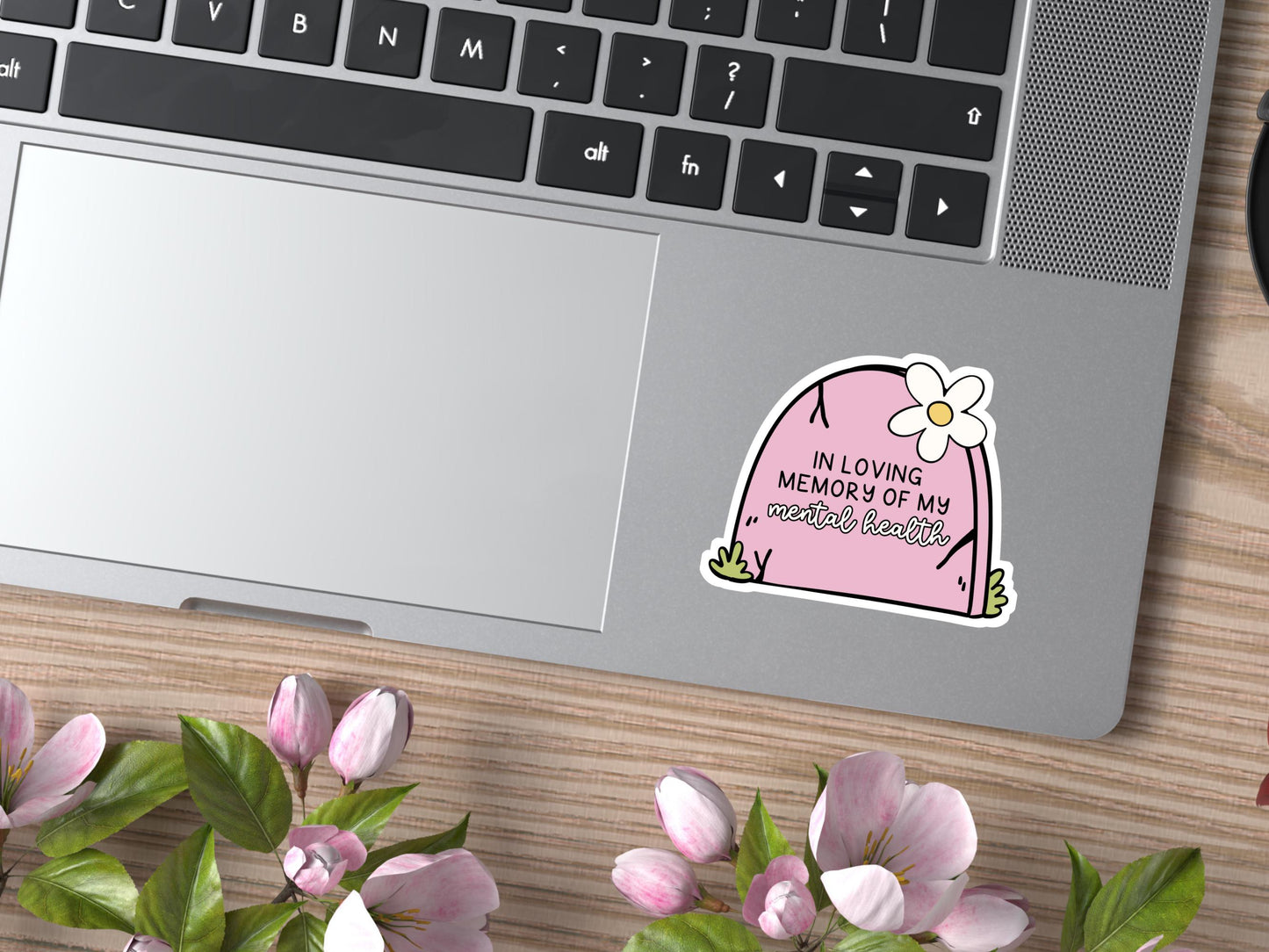 In Loving Memory Of My Mental Health Headstone Sticker