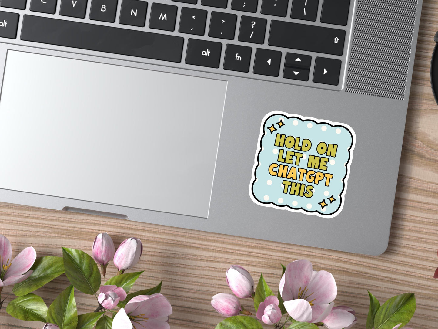 Hold On Let Me Chat GPT This Sticker