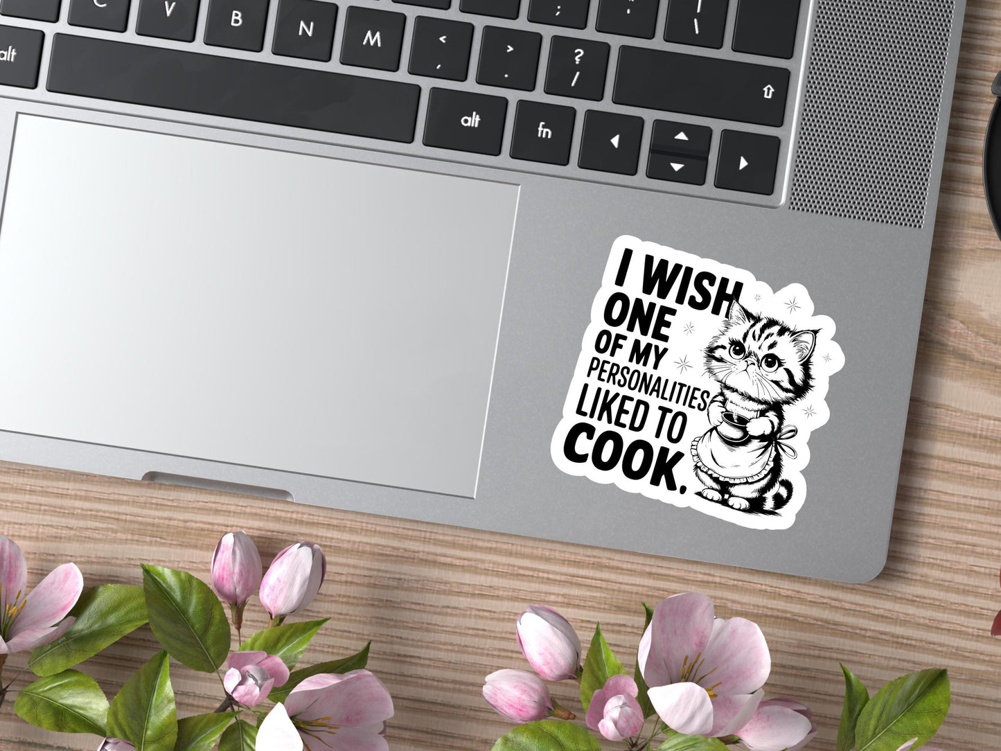 I Wish One Of My Personalities Liked To Cook Cat Sticker