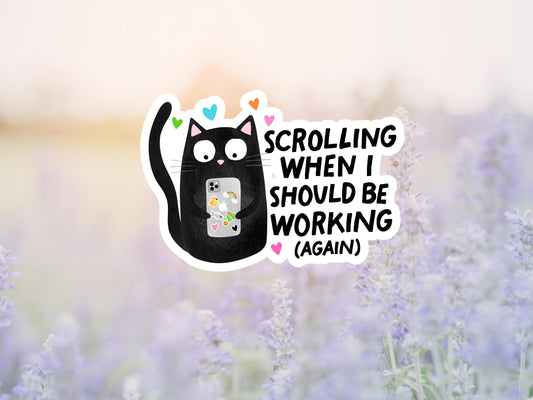 Scrolling When I Should Be Working Black Cat Sticker
