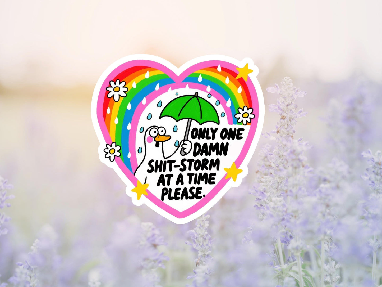 Only One Dam Shit Storm At A Time Please Sticker