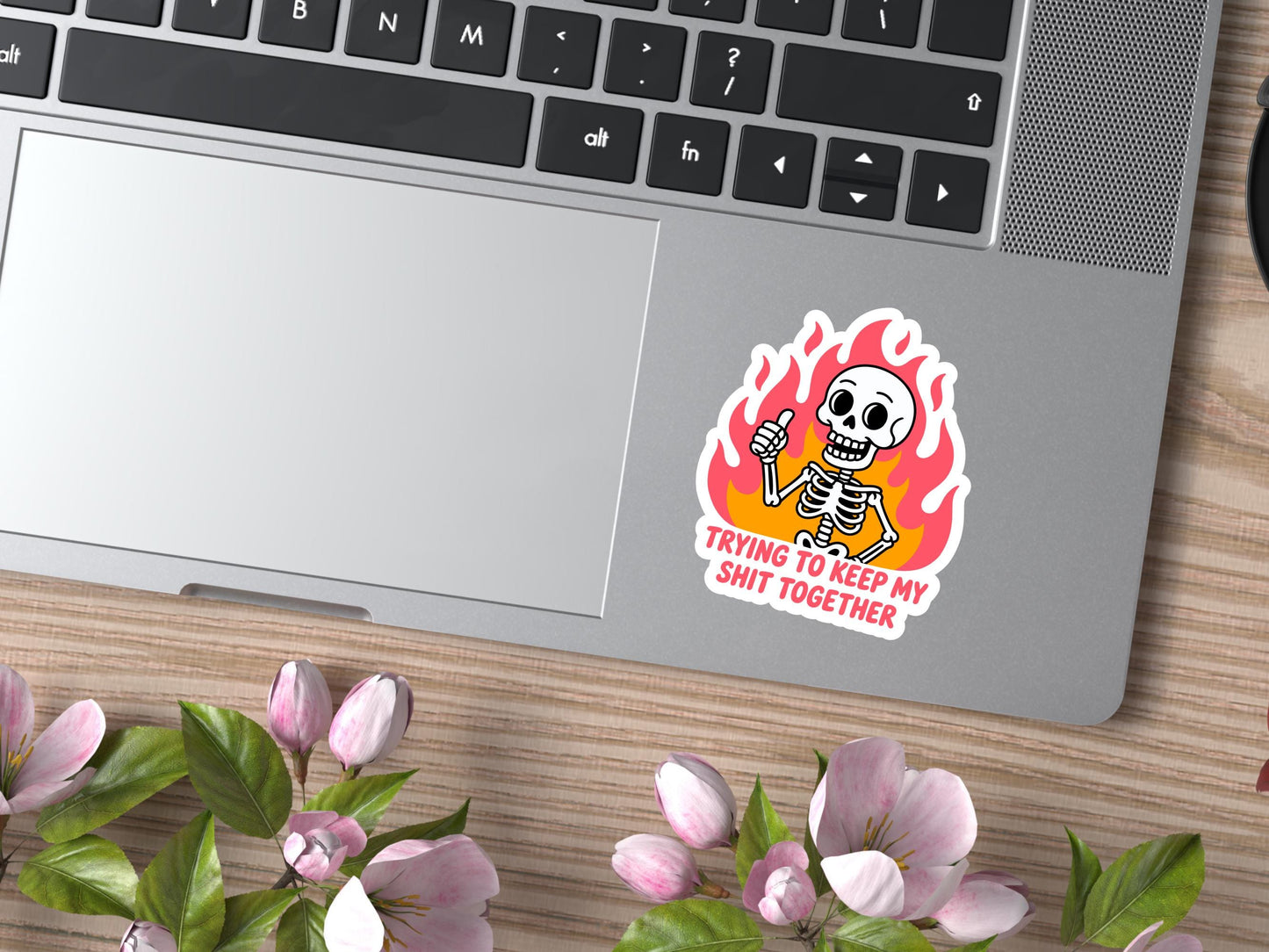 Trying To Keep My Shit Together Skeleton and Flame Sticker
