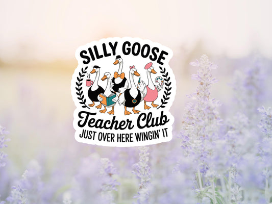 Silly Goose Teacher Club Sticker
