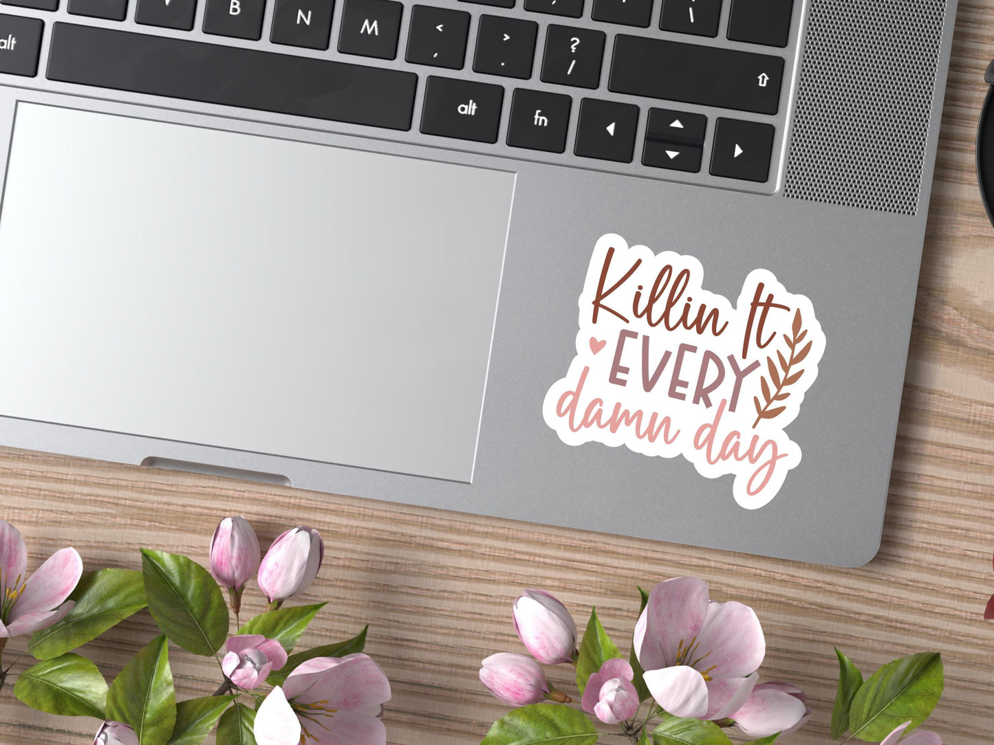 Killin It Every Damn Day Boho Sticker