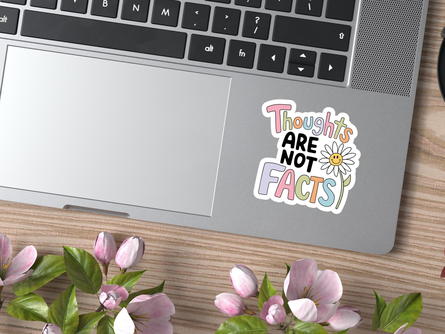 Thoughts Are Not Facts Flower Sticker