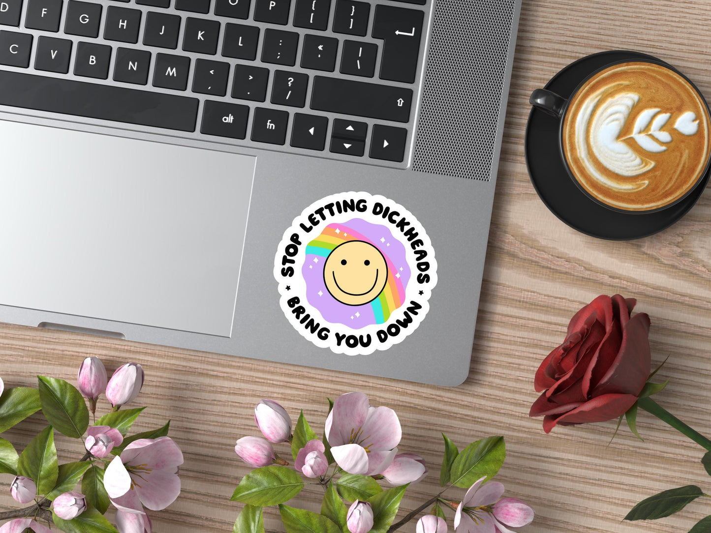 Stop Letting Dickheads Bring You Down Sticker