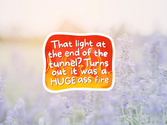 The Light At The End Of The Tunnel Flame Sticker