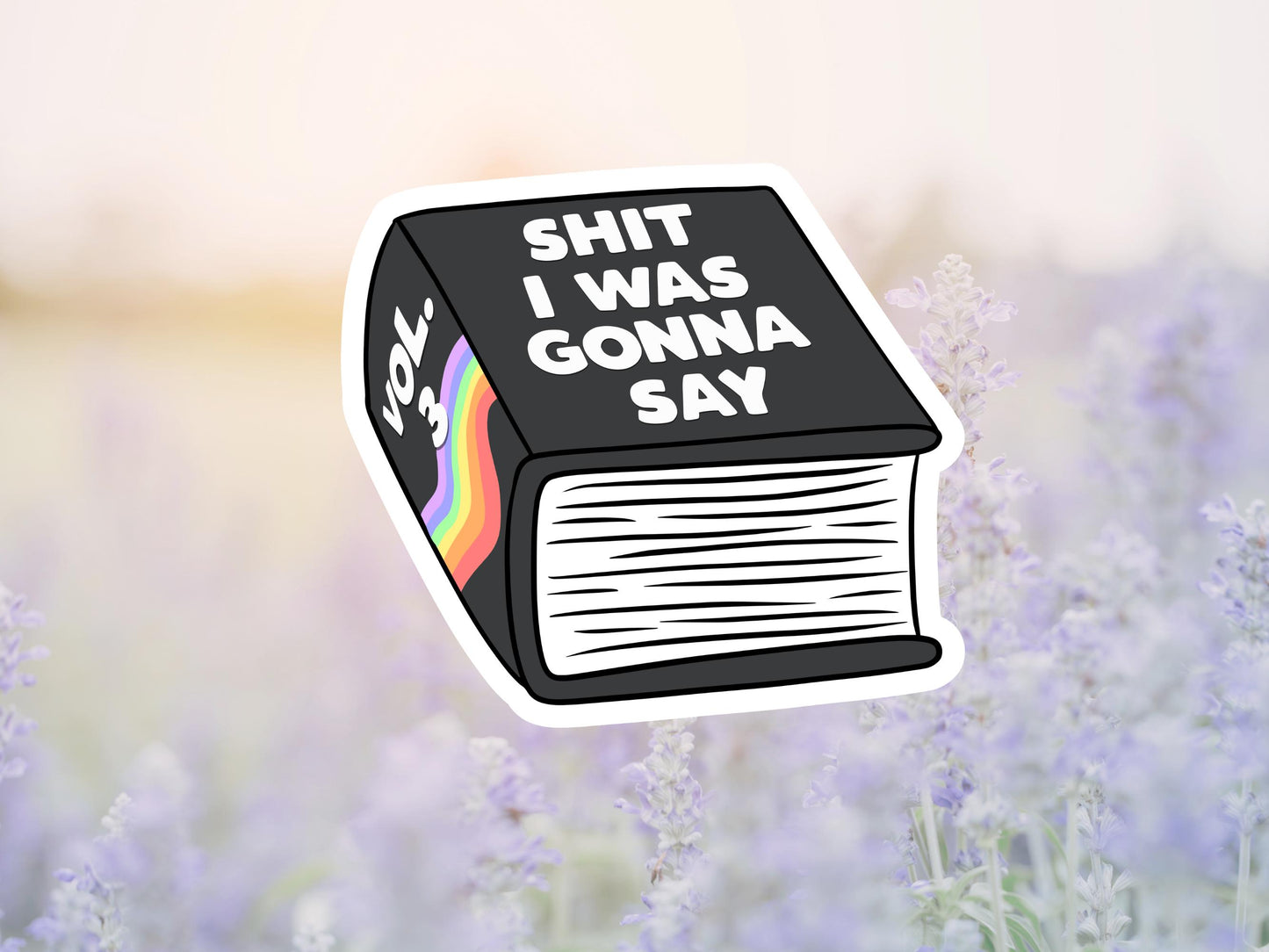 Shit I Was Gonna Say Black Book Sticker