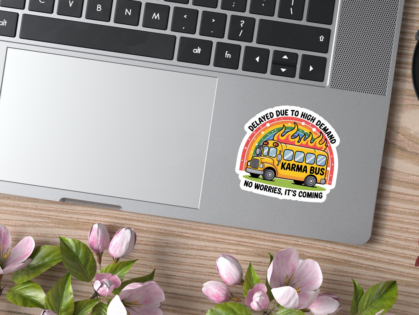 Delayed Due To High Demand Karma Bus Sticker