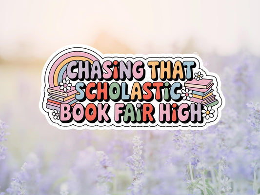 Chasing That Scholastic Book Fair High Rainbow Sticker