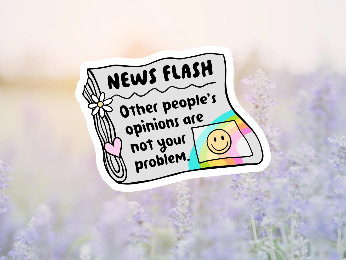 Newsflash Other People's Opinions Are Not Your Problem Newspaper Sticker