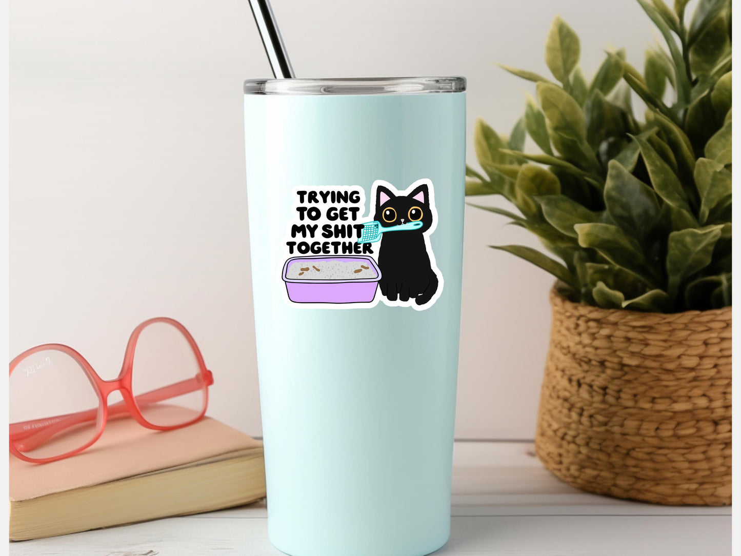 Trying To Get My Shit Together Black Cat Sticker