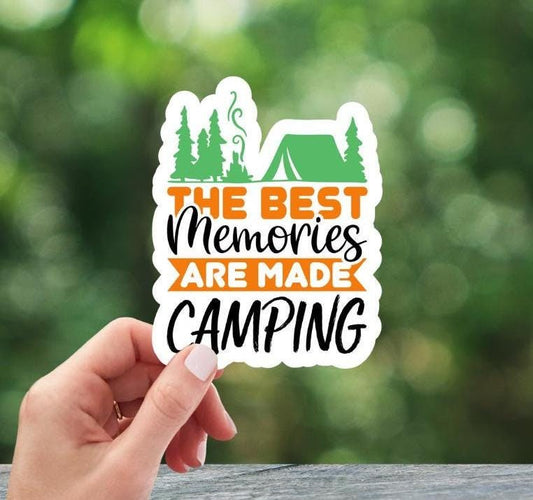 The Best Memories Are Made Camping Sticker