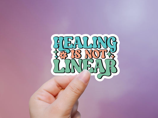 Healing Is Not Linear Sticker