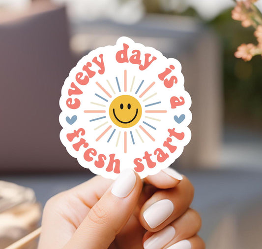Every Day Is A Fresh Start Sun Sticker