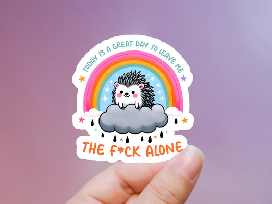 Today Is A Great Day To Leave Me The F*ck Alone Porcupine Sticker