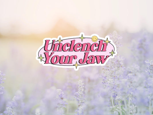 Unclench Your Jaw Sticker