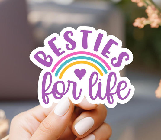 Besties For Life Sticker