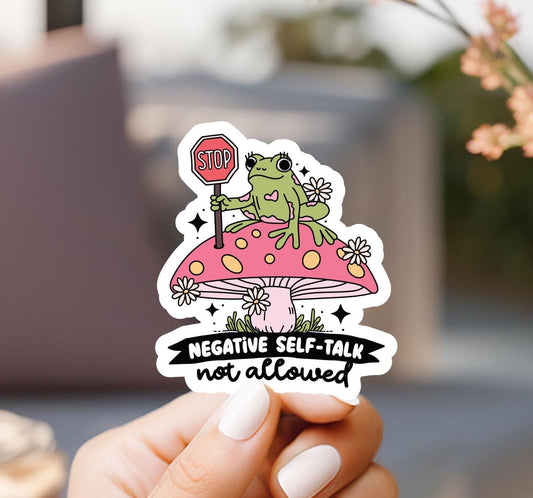 Stop Negative Self Talk Not Allowed Sticker