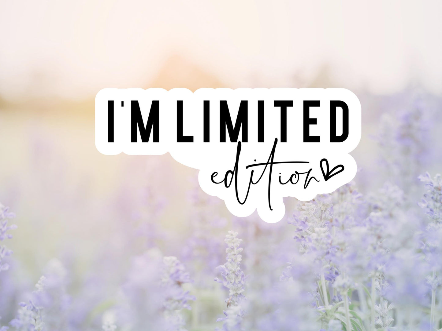 I'm Limited Edition Sticker